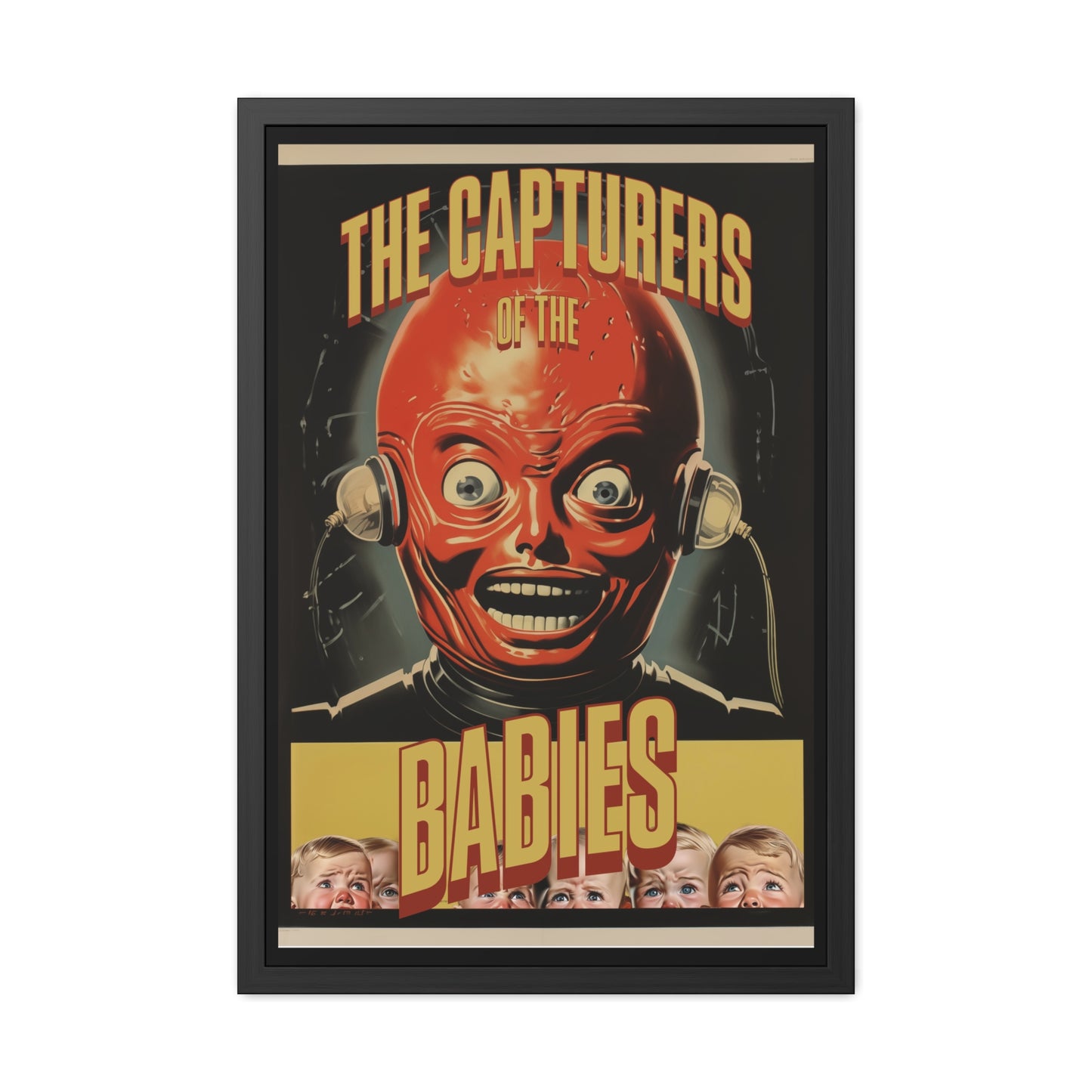 Vintage Sci-Fi Horror Poster - 'The Capturers of the Babies' Retro Thriller Art Framed Posters