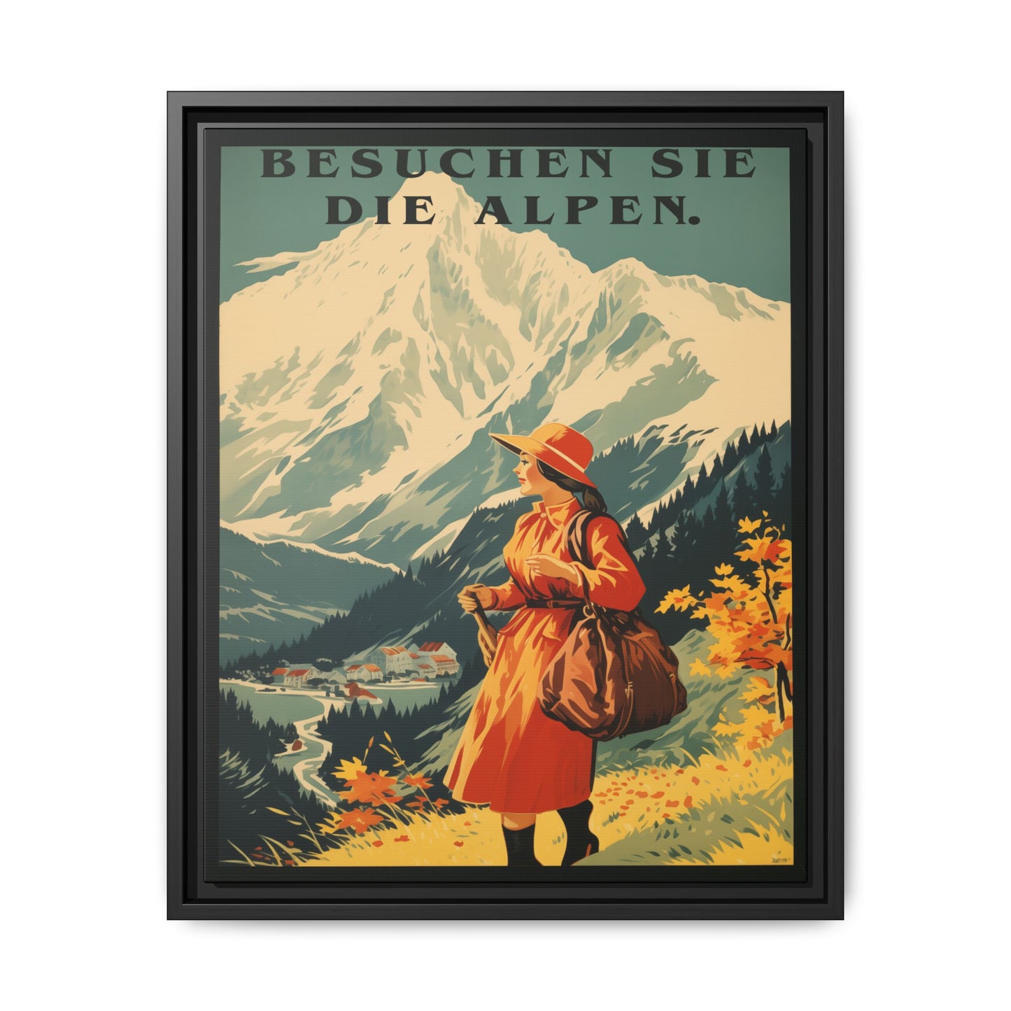 "Besuchen Sie die Alpen" translates to "Visit the Alps," - Vintage German Travel Poster | Matte Canvas with Black Frame"