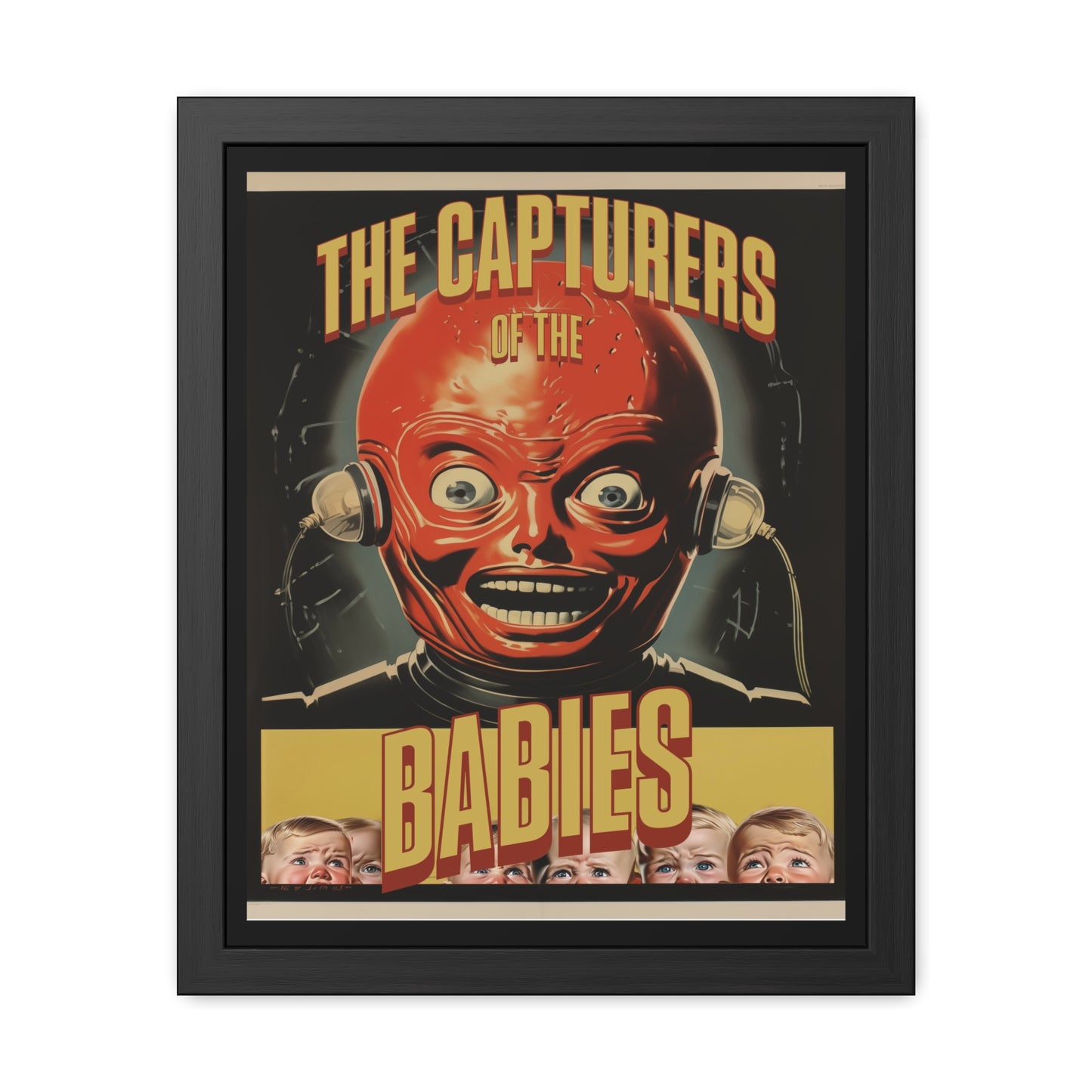 Vintage Sci-Fi Horror Poster - 'The Capturers of the Babies' Retro Thriller Art Framed Posters