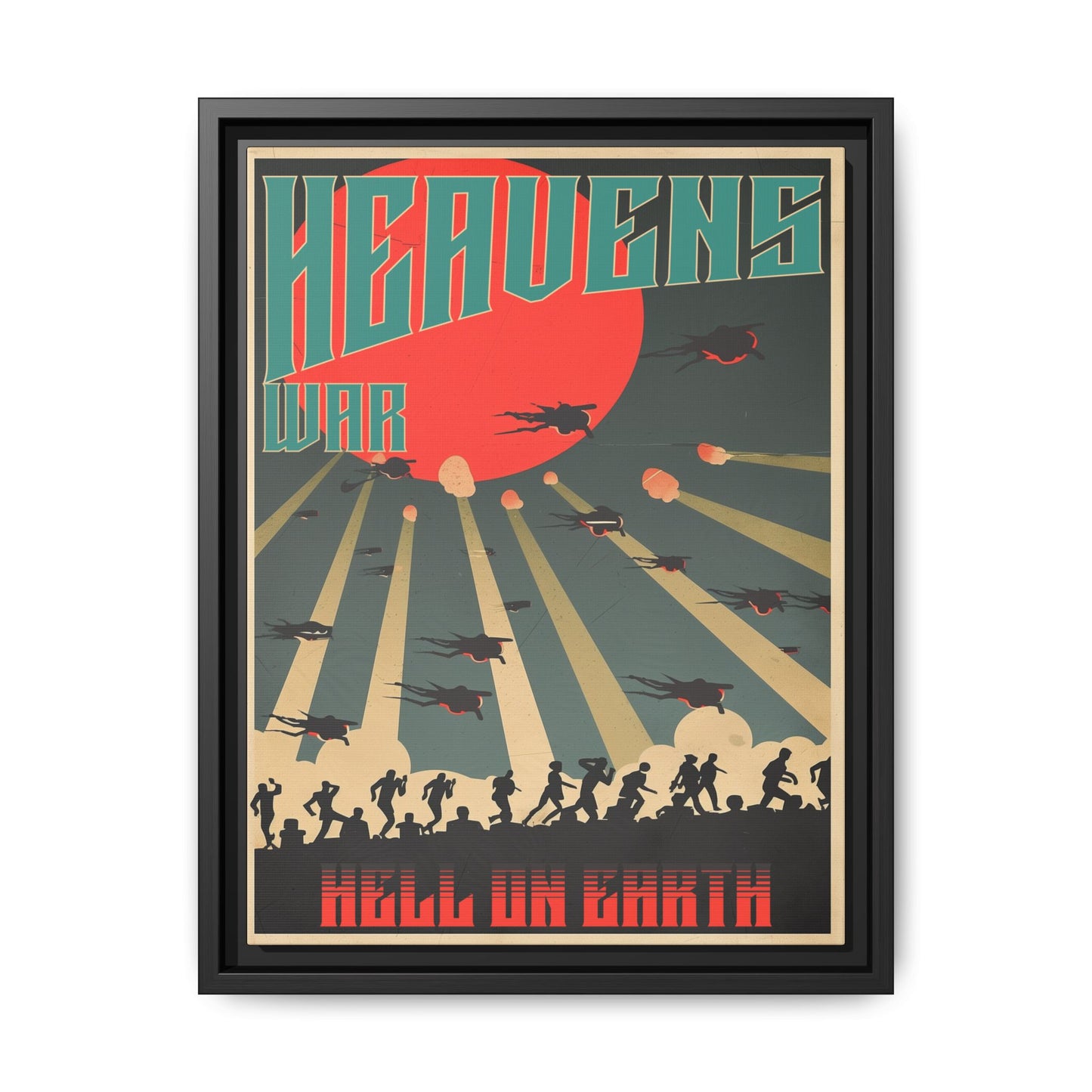 "Heavens War: Hell on Earth Matte Canvas with Black Frame"