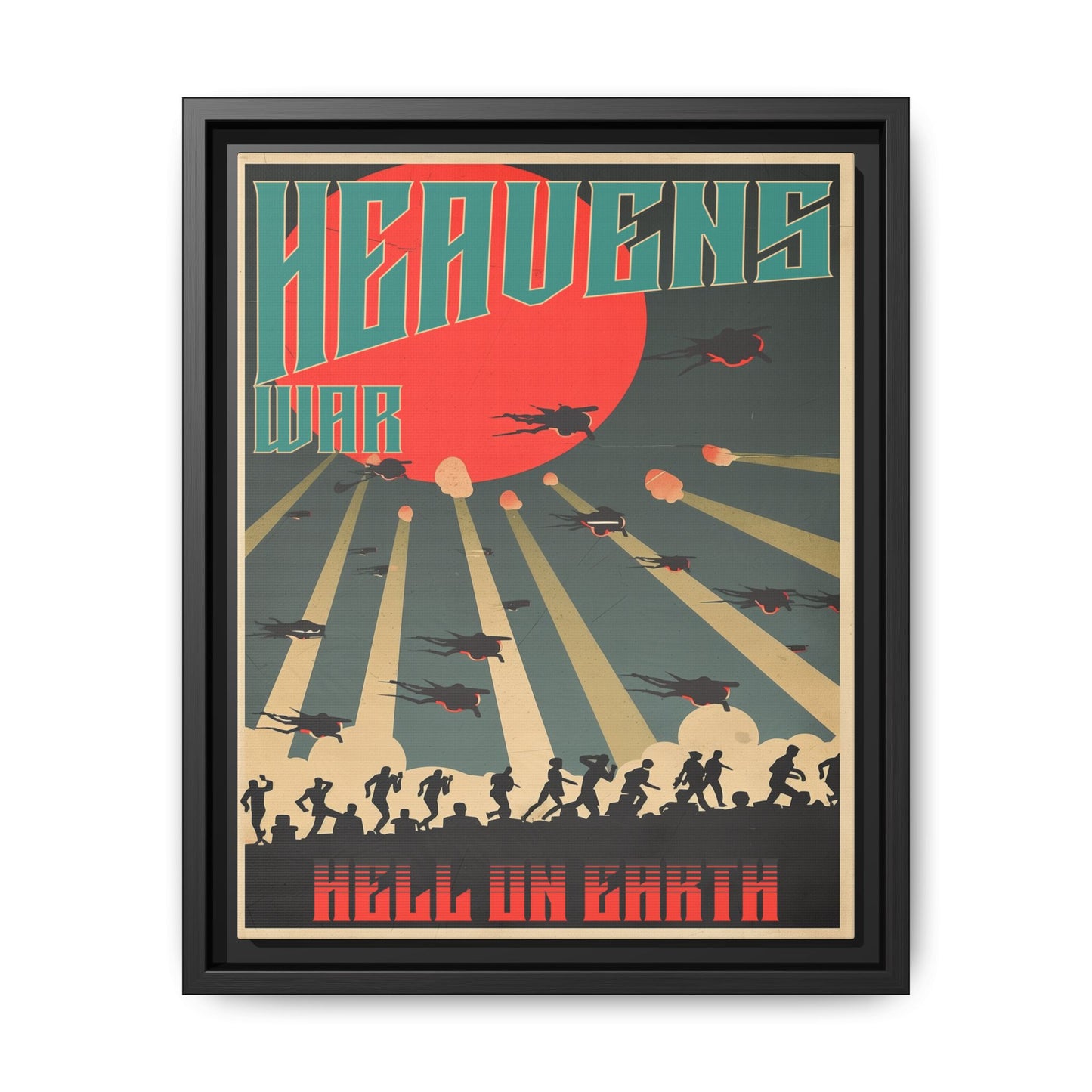 "Heavens War: Hell on Earth Matte Canvas with Black Frame"