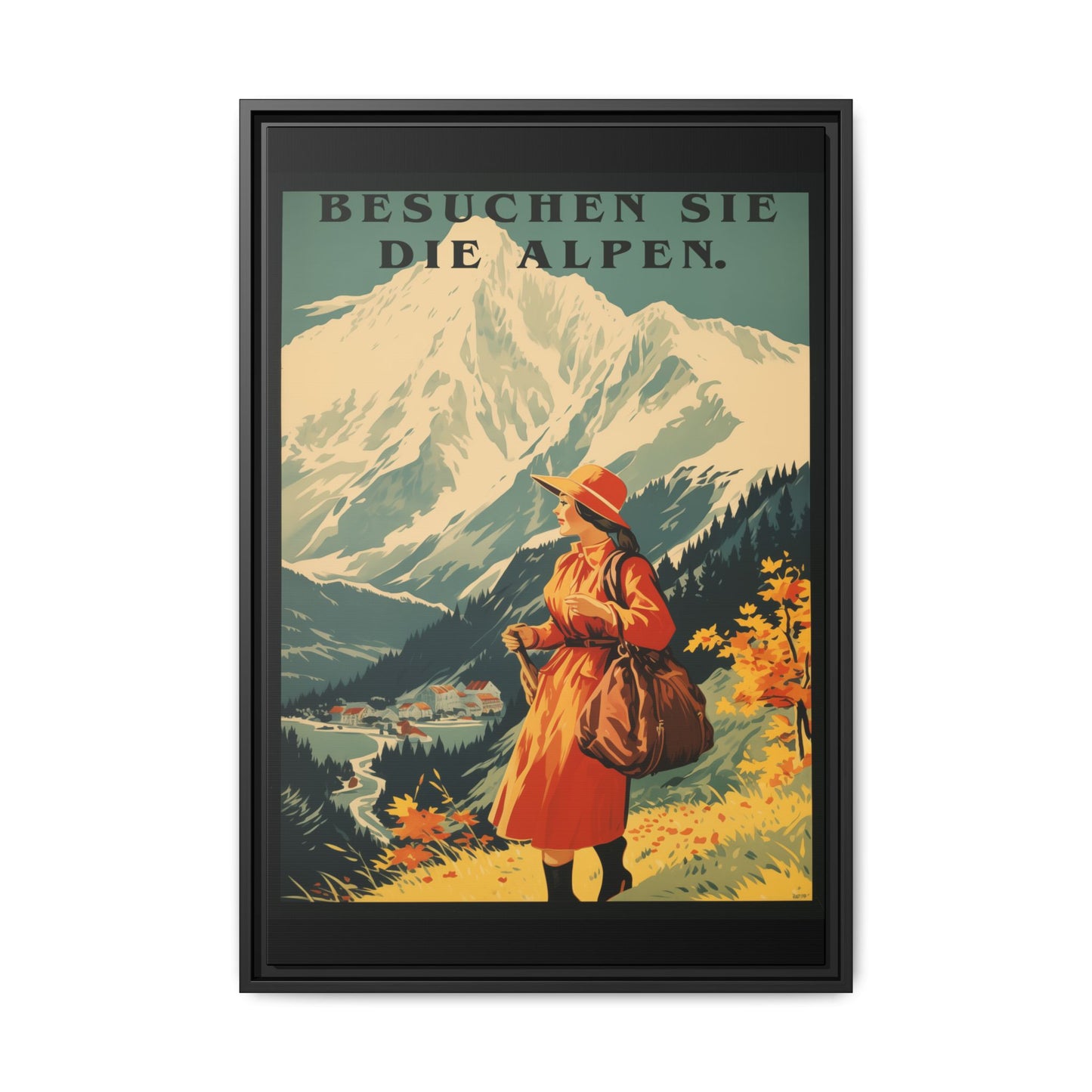"Besuchen Sie die Alpen" translates to "Visit the Alps," - Vintage German Travel Poster | Matte Canvas with Black Frame"