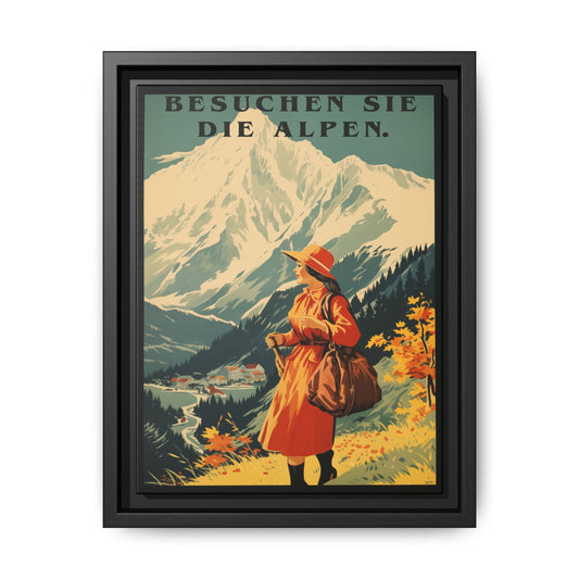 "Besuchen Sie die Alpen" translates to "Visit the Alps," - Vintage German Travel Poster | Matte Canvas with Black Frame"