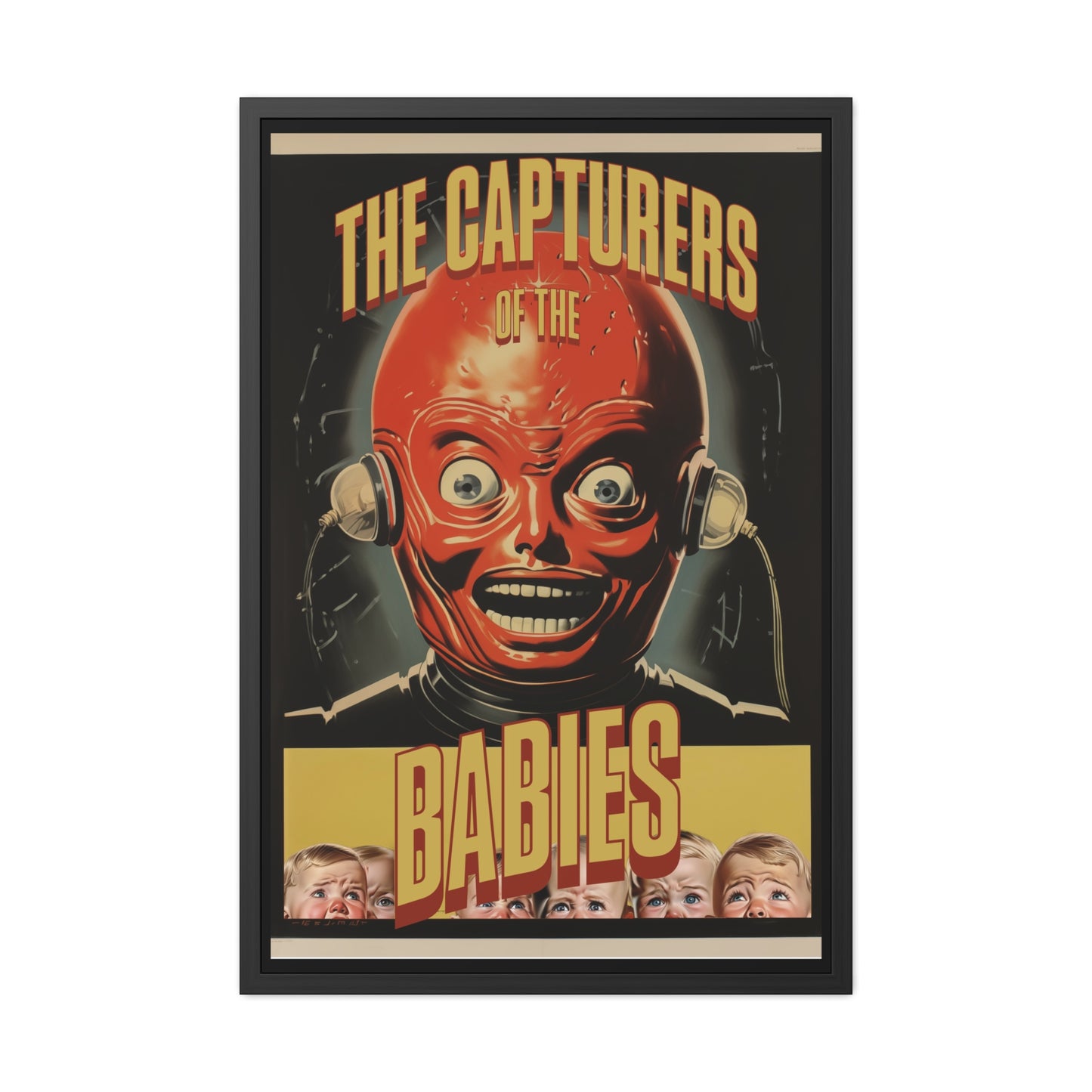 Vintage Sci-Fi Horror Poster - 'The Capturers of the Babies' Retro Thriller Art Framed Posters