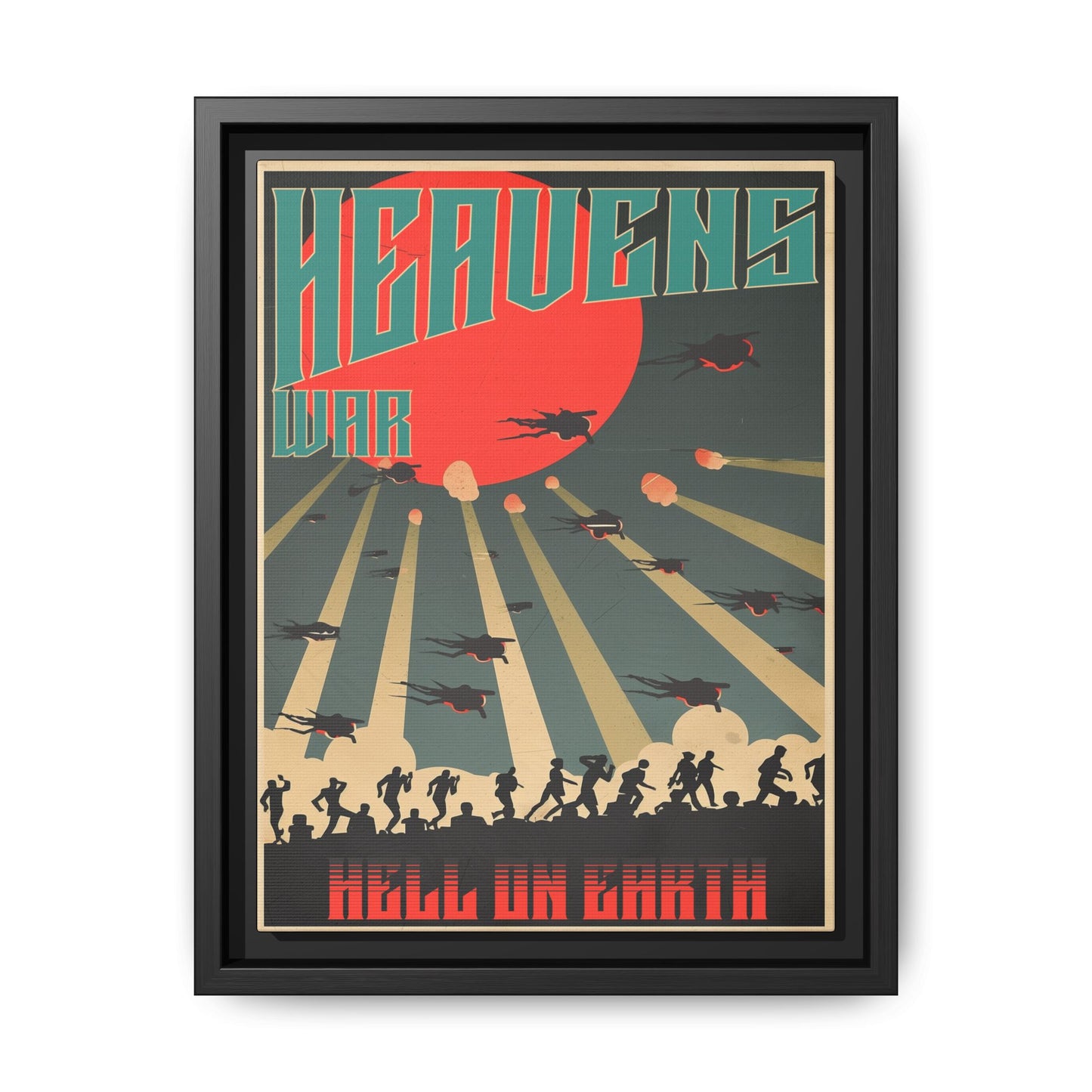 "Heavens War: Hell on Earth Matte Canvas with Black Frame"