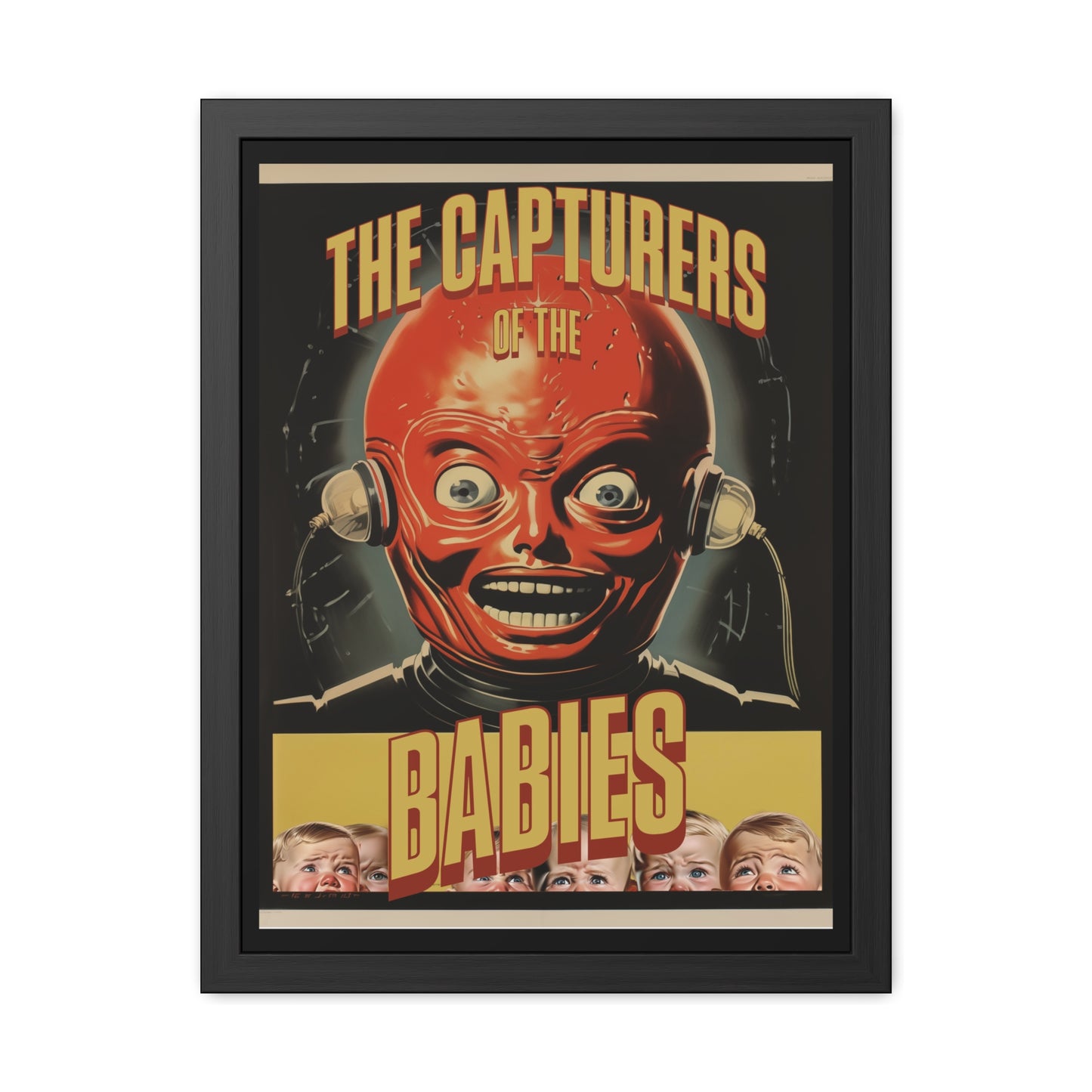 Vintage Sci-Fi Horror Poster - 'The Capturers of the Babies' Retro Thriller Art Framed Posters