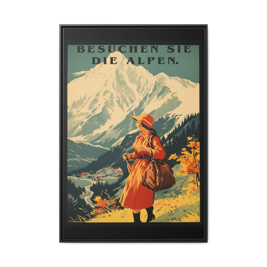 "Besuchen Sie die Alpen" translates to "Visit the Alps,"  - Vintage German Travel Poster | Matte Canvas with Black Frame"