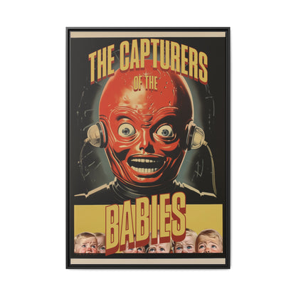 "Vintage Sci-Fi Horror Poster - 'The Capturers of the Babies' Retro Thriller Art" Matte Canvas, Black Frame