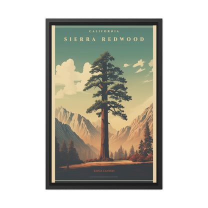 Vintage California Poster - Sierra Redwood in Kings Canyon National Park Art Framed Posters