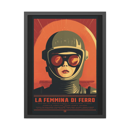Framed Poster — La Femmina di Ferro Retro Sci‑Fi Art Print