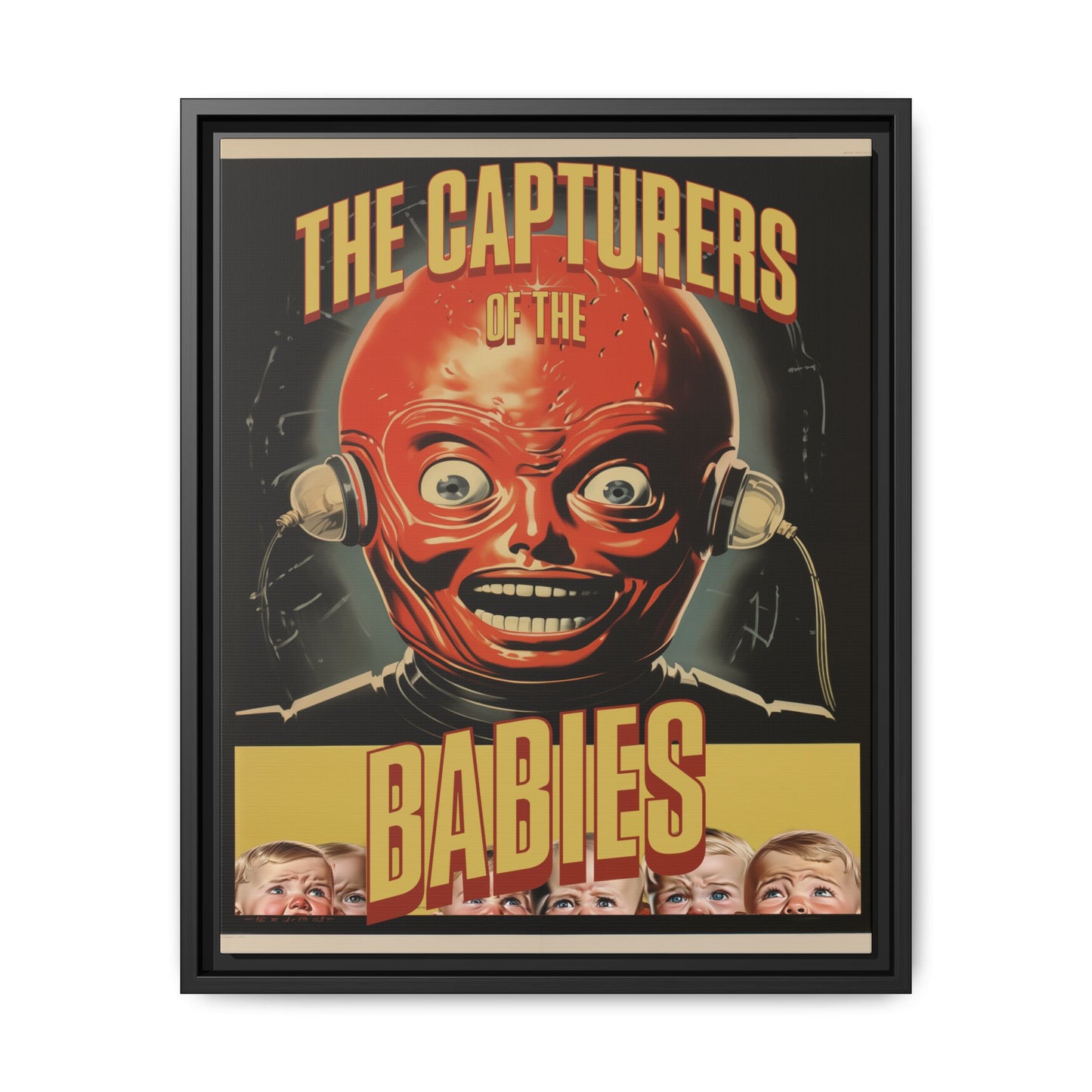 "Vintage Sci-Fi Horror Poster - 'The Capturers of the Babies' Retro Thriller Art" Matte Canvas, Black Frame