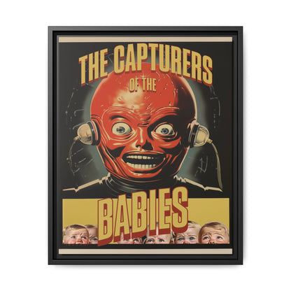 "Vintage Sci-Fi Horror Poster - 'The Capturers of the Babies' Retro Thriller Art" Matte Canvas, Black Frame