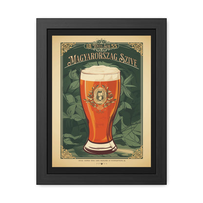 Vintage Beer Poster - Magyarország Szíve (Heart of Hungary) Art Print (Hungarian Language) Framed Posters