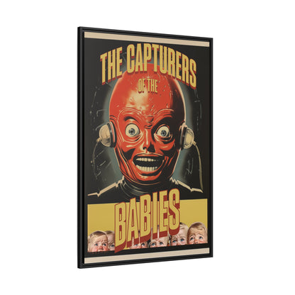 "Vintage Sci-Fi Horror Poster - 'The Capturers of the Babies' Retro Thriller Art" Matte Canvas, Black Frame