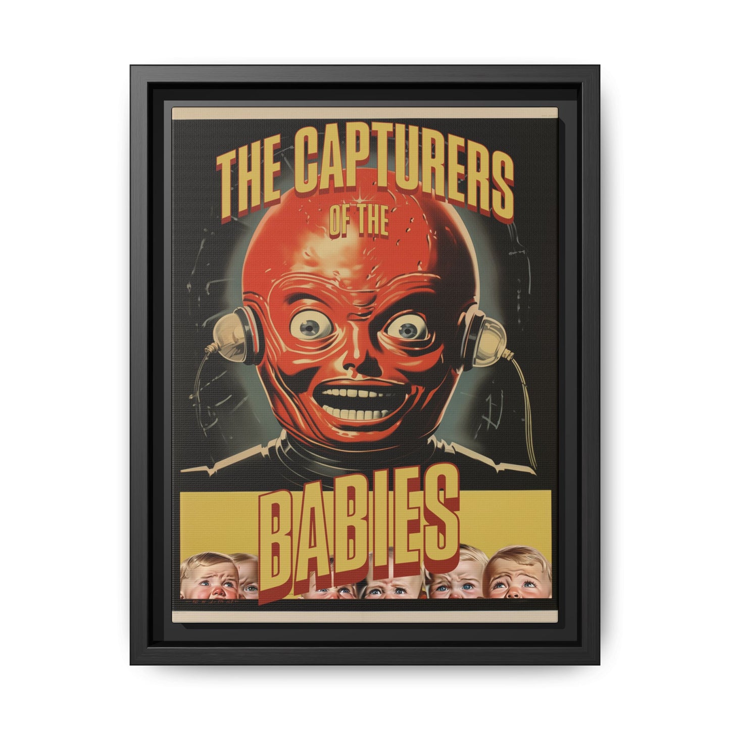 "Vintage Sci-Fi Horror Poster - 'The Capturers of the Babies' Retro Thriller Art" Matte Canvas, Black Frame