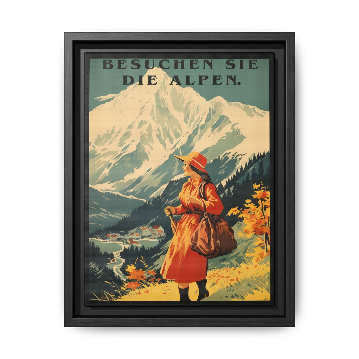 "Besuchen Sie die Alpen" translates to "Visit the Alps,"  - Vintage German Travel Poster | Matte Canvas with Black Frame"