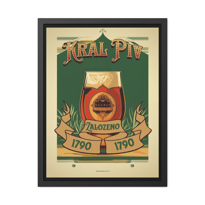 Vintage Beer Poster - Kral Piv (King of Beers), Established 1790 (Czech Language) Framed Posters