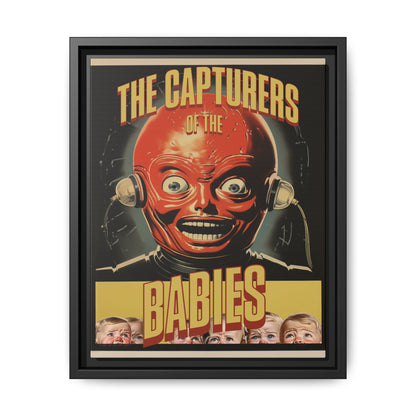 "Vintage Sci-Fi Horror Poster - 'The Capturers of the Babies' Retro Thriller Art" Matte Canvas, Black Frame