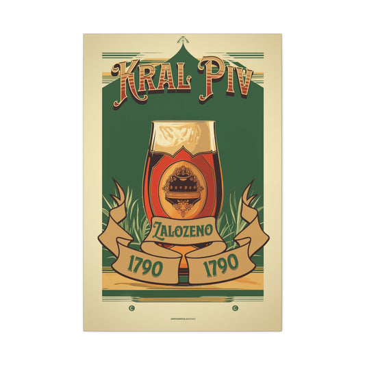 "Vintage Kral Piv Beer Poster - Zalozeno 1790 Frameless Stretched Matte Canvas" Matte Canvas, Stretched, 1.25"