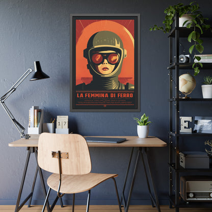 Framed Poster — La Femmina di Ferro Retro Sci‑Fi Art Print