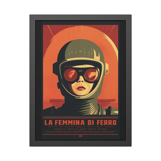 Framed Poster — La Femmina di Ferro Retro Sci‑Fi Art Print