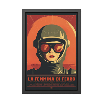Framed Poster — La Femmina di Ferro Retro Sci‑Fi Art Print