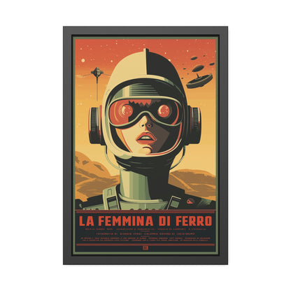 Retro Sci‑Fi Poster — "La Femmina di Ferro" Framed Art Print