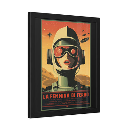 Retro Sci‑Fi Poster — "La Femmina di Ferro" Framed Art Print