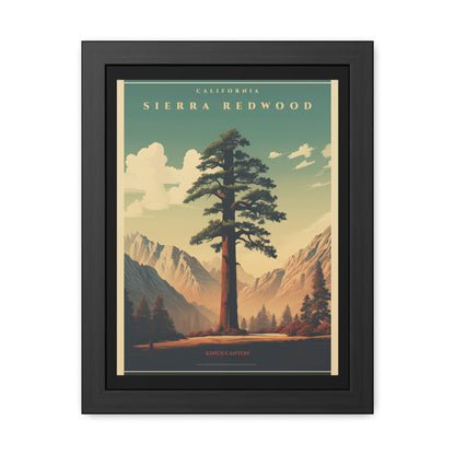 Vintage California Poster - Sierra Redwood in Kings Canyon National Park Art Framed Posters