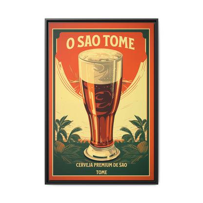 "O São Tomé - Premium Beer of São Tomé (Saint Thomas) | Matte Canvas with Black Frame"