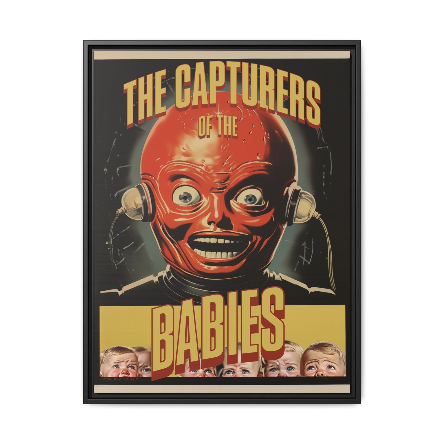 "Vintage Sci-Fi Horror Poster - 'The Capturers of the Babies' Retro Thriller Art" Matte Canvas, Black Frame